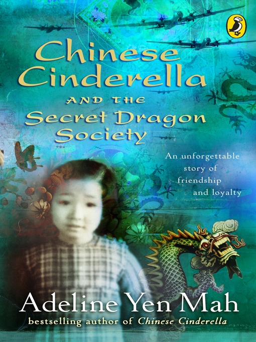 Title details for Chinese Cinderella and the Secret Dragon Society by Adeline Yen Mah - Available